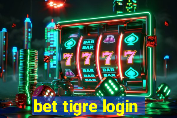 bet tigre login