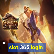 slot 365 login