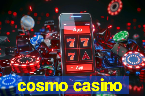 cosmo casino