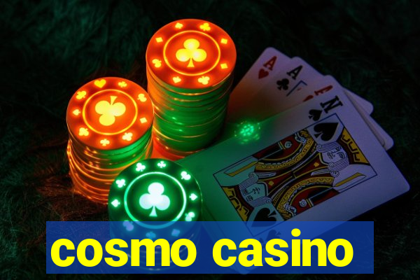 cosmo casino