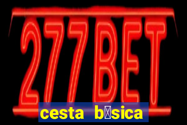 cesta b谩sica campo grande rj