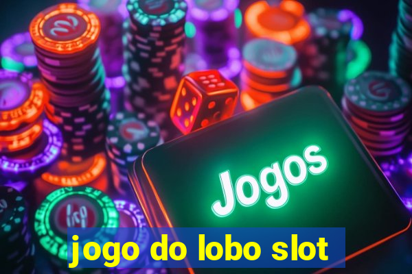 jogo do lobo slot