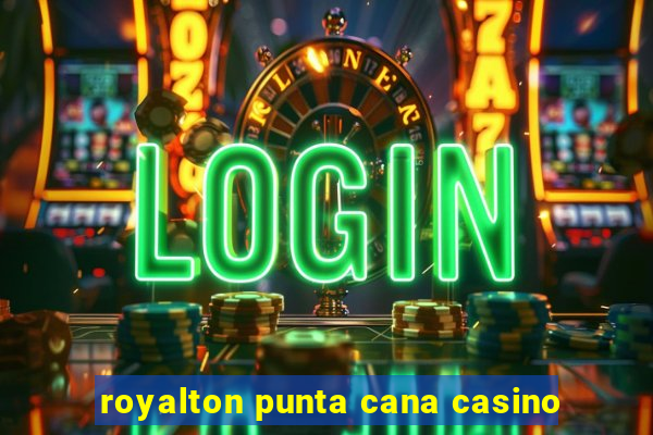 royalton punta cana casino