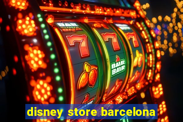 disney store barcelona