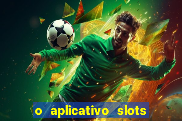 o aplicativo slots for bingo paga mesmo