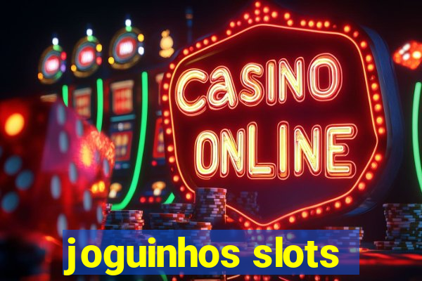 joguinhos slots