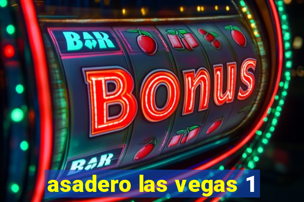 asadero las vegas 1