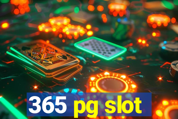 365 pg slot