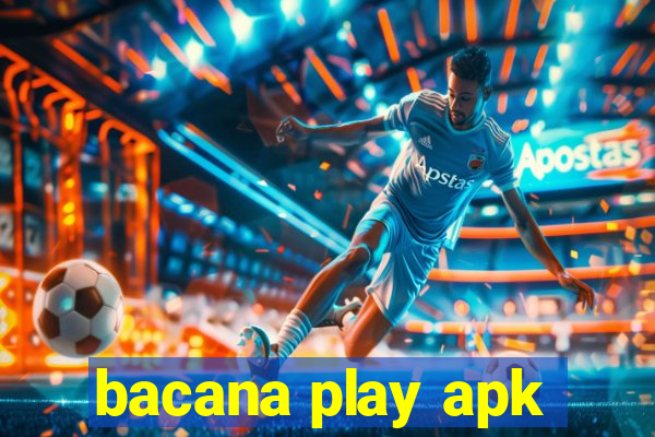 bacana play apk