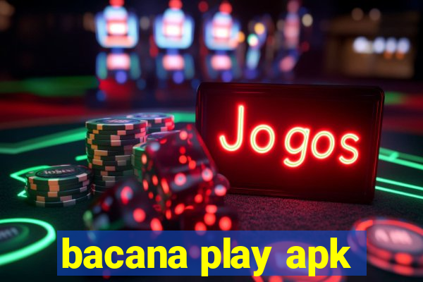 bacana play apk