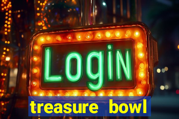 treasure bowl hor谩rio pagante