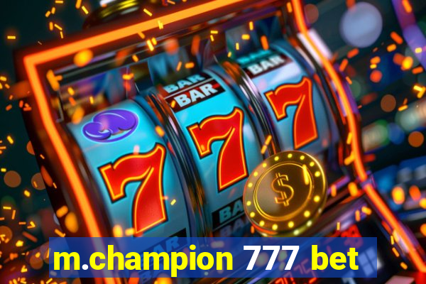 m.champion 777 bet