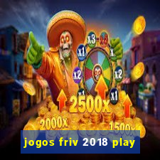 jogos friv 2018 play