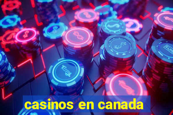 casinos en canada