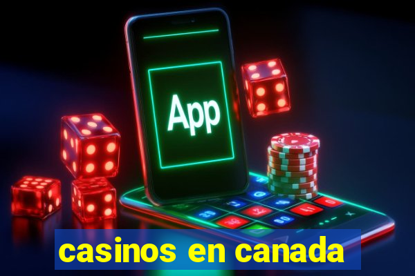 casinos en canada