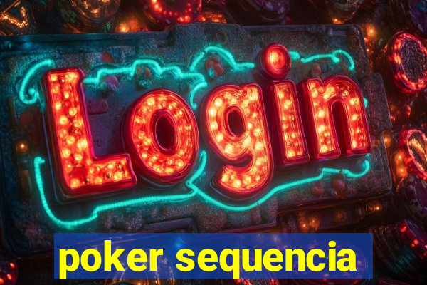 poker sequencia