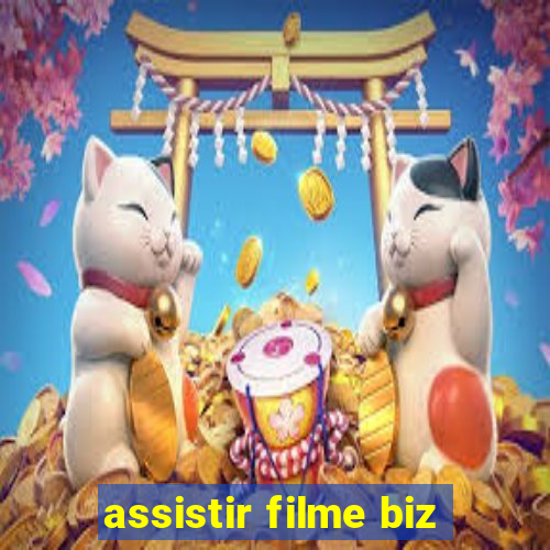 assistir filme biz