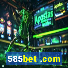 585bet .com