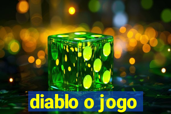 diablo o jogo