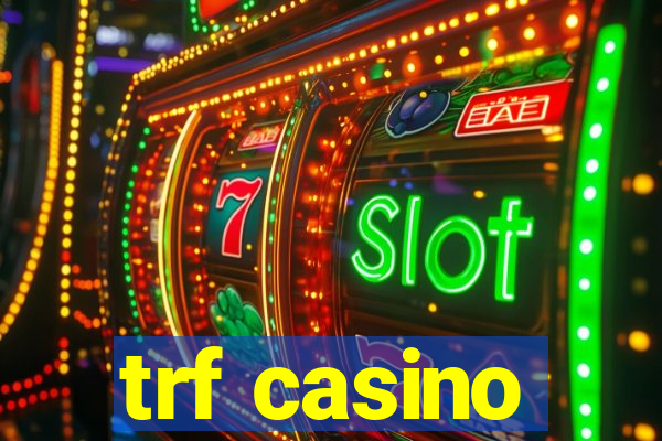 trf casino