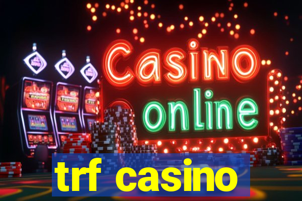 trf casino