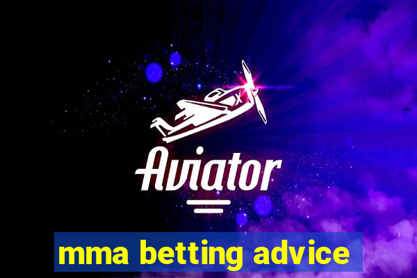 mma betting advice