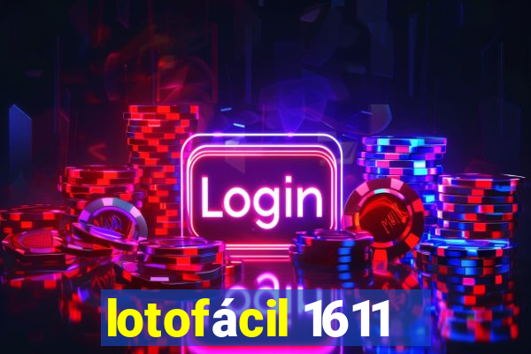 lotofácil 1611