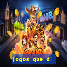 jogos que d谩 dinheiro gr谩tis