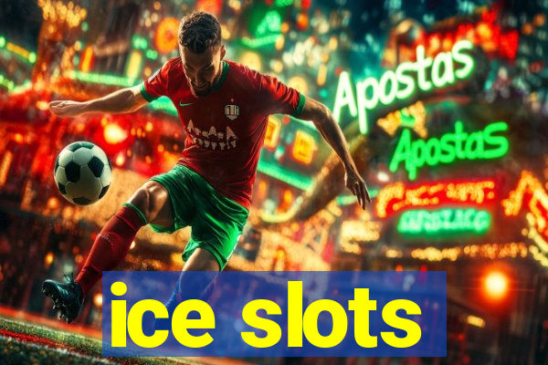 ice slots