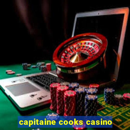 capitaine cooks casino