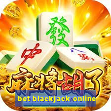 bet blackjack online