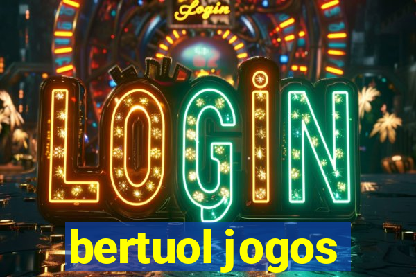 bertuol jogos