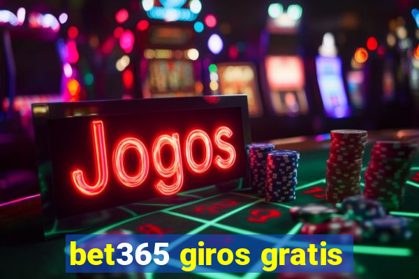 bet365 giros gratis