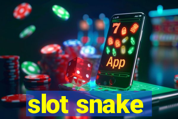 slot snake