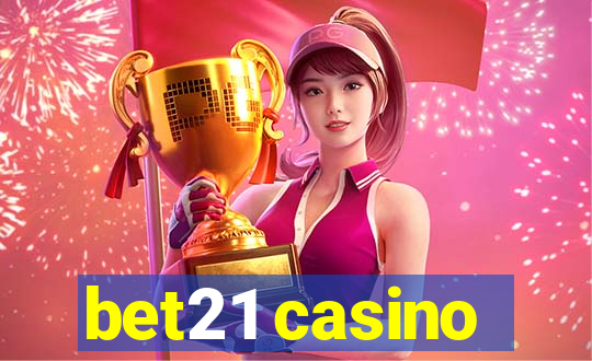 bet21 casino