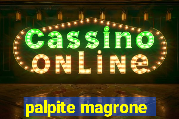 palpite magrone