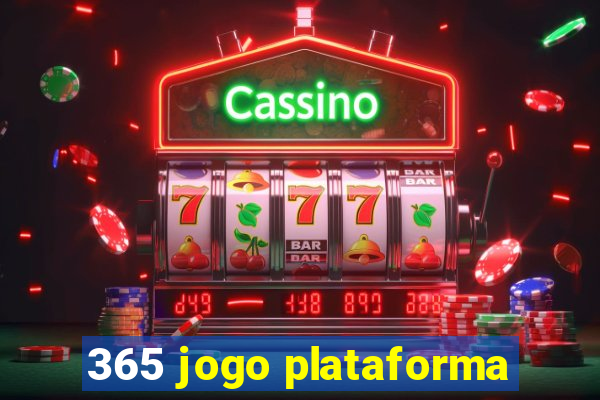 365 jogo plataforma