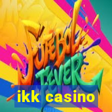 ikk casino