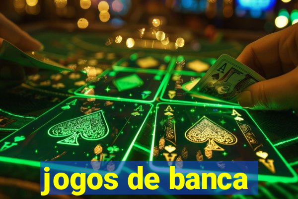 jogos de banca