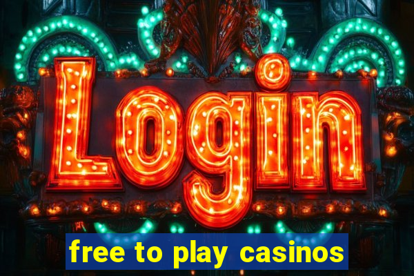 free to play casinos