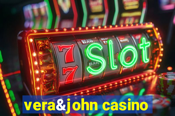 vera&john casino