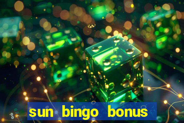 sun bingo bonus code no deposit