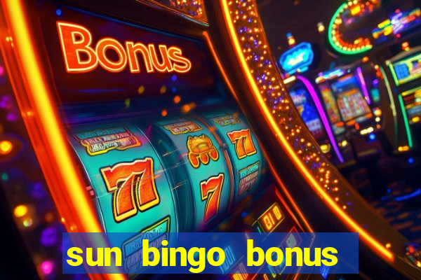 sun bingo bonus code no deposit