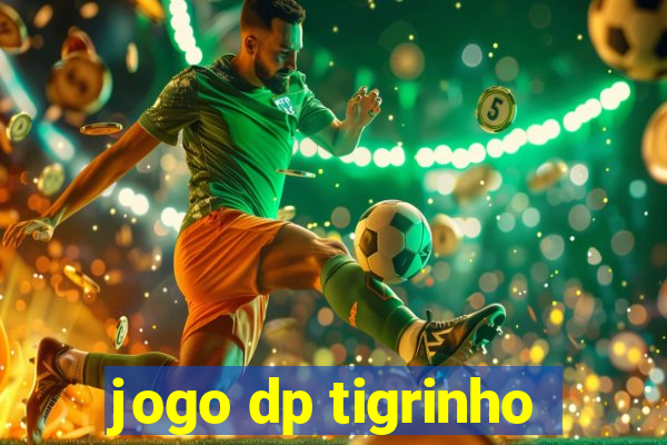 jogo dp tigrinho