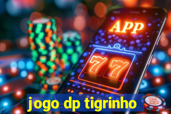 jogo dp tigrinho