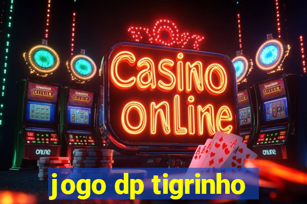 jogo dp tigrinho