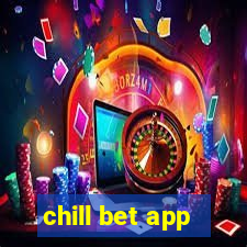 chill bet app