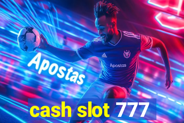 cash slot 777