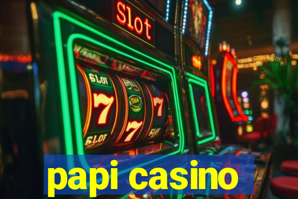 papi casino