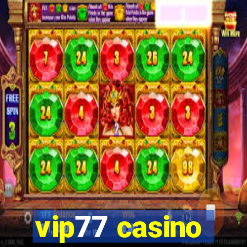 vip77 casino